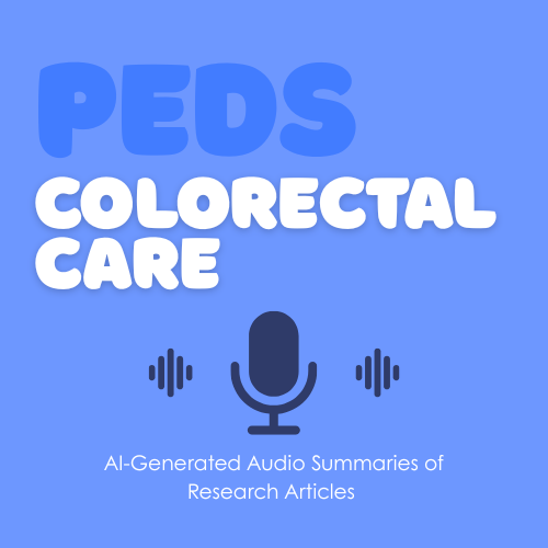 Evaluation and Management of Postsurgical Patient With Hirschsprung Disease Neurogastroenterology & Motility Committee: Position Paper of North American Society of Pediatric Gastroenterology, Hepatology, and Nutrition (NASPGHAN) podcast cover art