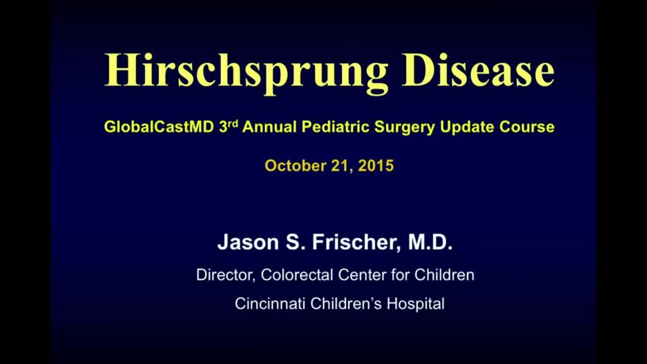 Hirschsprung Disease: Update Course 2015