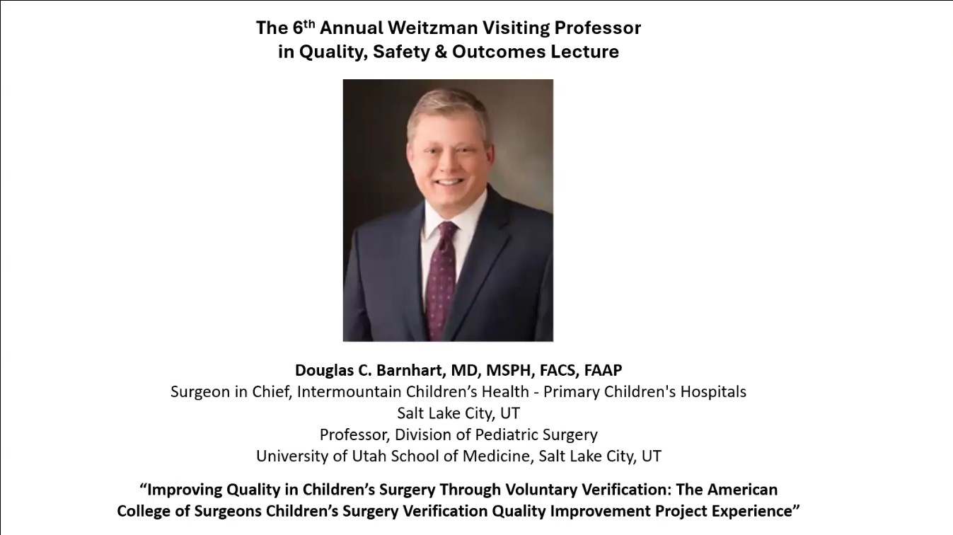 Dr. Douglas C. Barnhart - Improving Quality in Children's Surgery Through Voluntary Verification: The American College of Surgeons Children's Surgery Verification Quality Improvement Project Experience