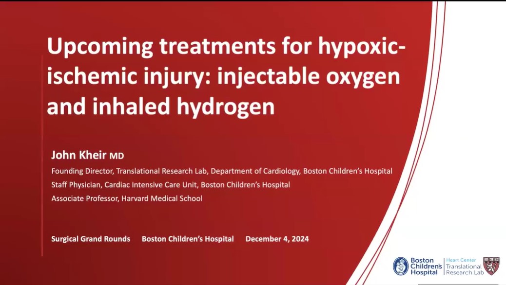 Dr. John Kheir - Upcoming Treatments for Hypoxicischemic Injury: Injectable Oxygen and Inhaled Hydrogen