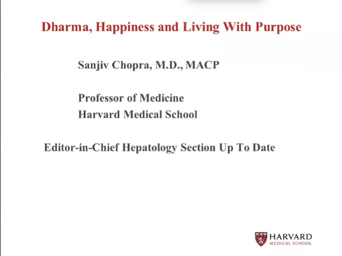 Dr. Sanjiv Chopra - Dharma, Happiness and Living with Purpose