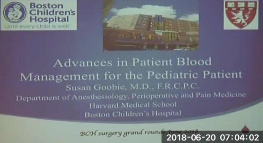 Dr. Susan Goobie - Advances in Patient Blood Management for the Pediatric Patient