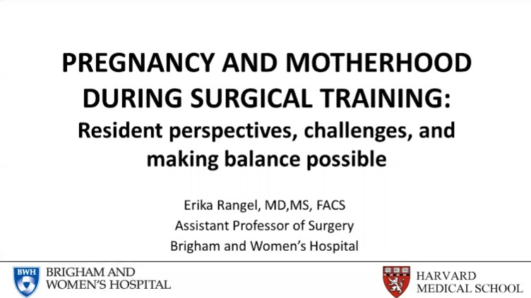 Dr. Erika Rangel - Pregnancy and Motherhood during Surgical Training: Perspectives, Challenges, and Finding the Right Balance