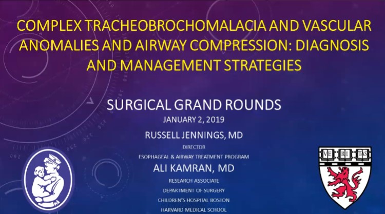 Dr. Russell Jennings - Complex Tracheobrachomalacia and Vascular Anomolies and Airway Compression: Diagnosis and Management Strategies
