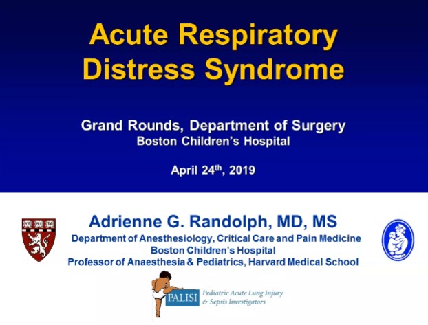 Dr. Adrienne G. Randolph - Acute Respiratory Distress Syndrome