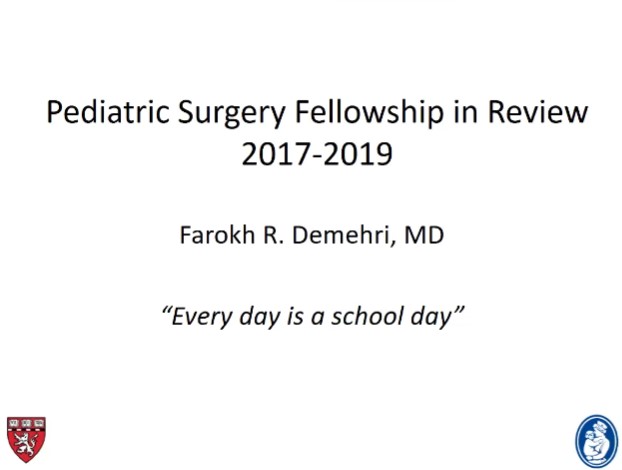 Dr. Farokh R. Demehri - Pediatric Surgery Fellowship In Review