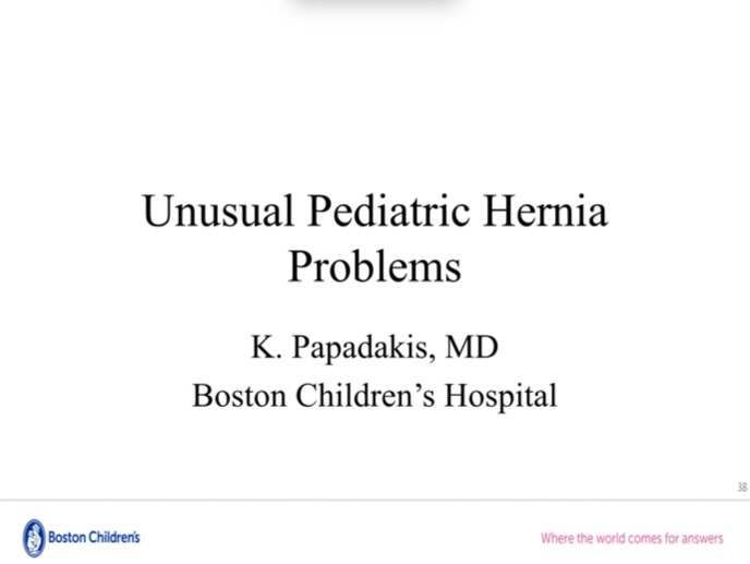 Dr. Konstantinos Papadakis - Unusual Pediatric Hernia Problems