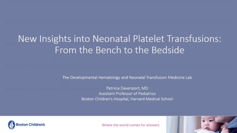 Dr. Patricia Davenport - New Insights into Neonatal Platelet Transfusions: From the Bench to the Bedside