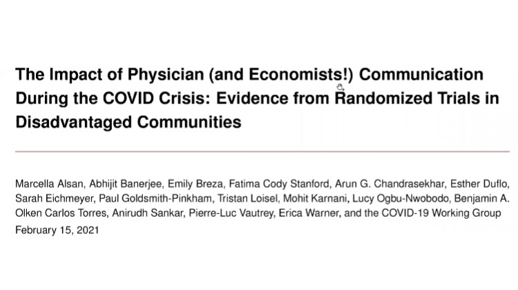 Esther Duflo, PhD - The Impact of Physician (and Economists!) Communication During the COVID Crisis: Evidence from Randomized Trials in Disadvantaged Communities