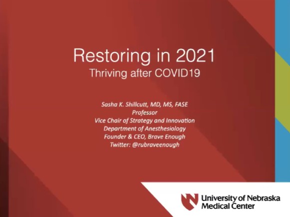 Dr. Sasha K. Shillcutt - Restoring in 2021: Thriving After a Year of COVID-19