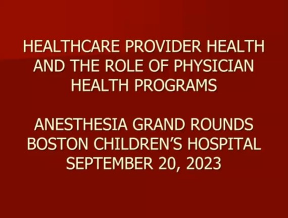 Dr. Mark Albanese - Healthcare Provider Health and the Role of  Physician Health Programs