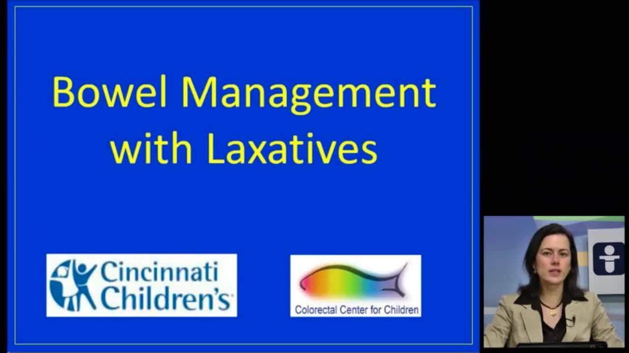 Laxative for Bowel Management: Pediatric Bowel Management 2013