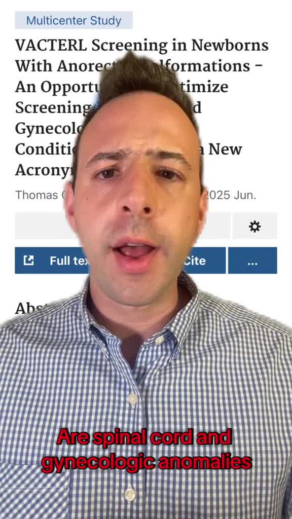 VACTERL Screening in Newborns With Anorectal Malformations - An Opportunity to Optimize Screening Practices, add Gynecologic and Spinal Conditions, and Utilize a New Acronym: VACTE(G)RLS