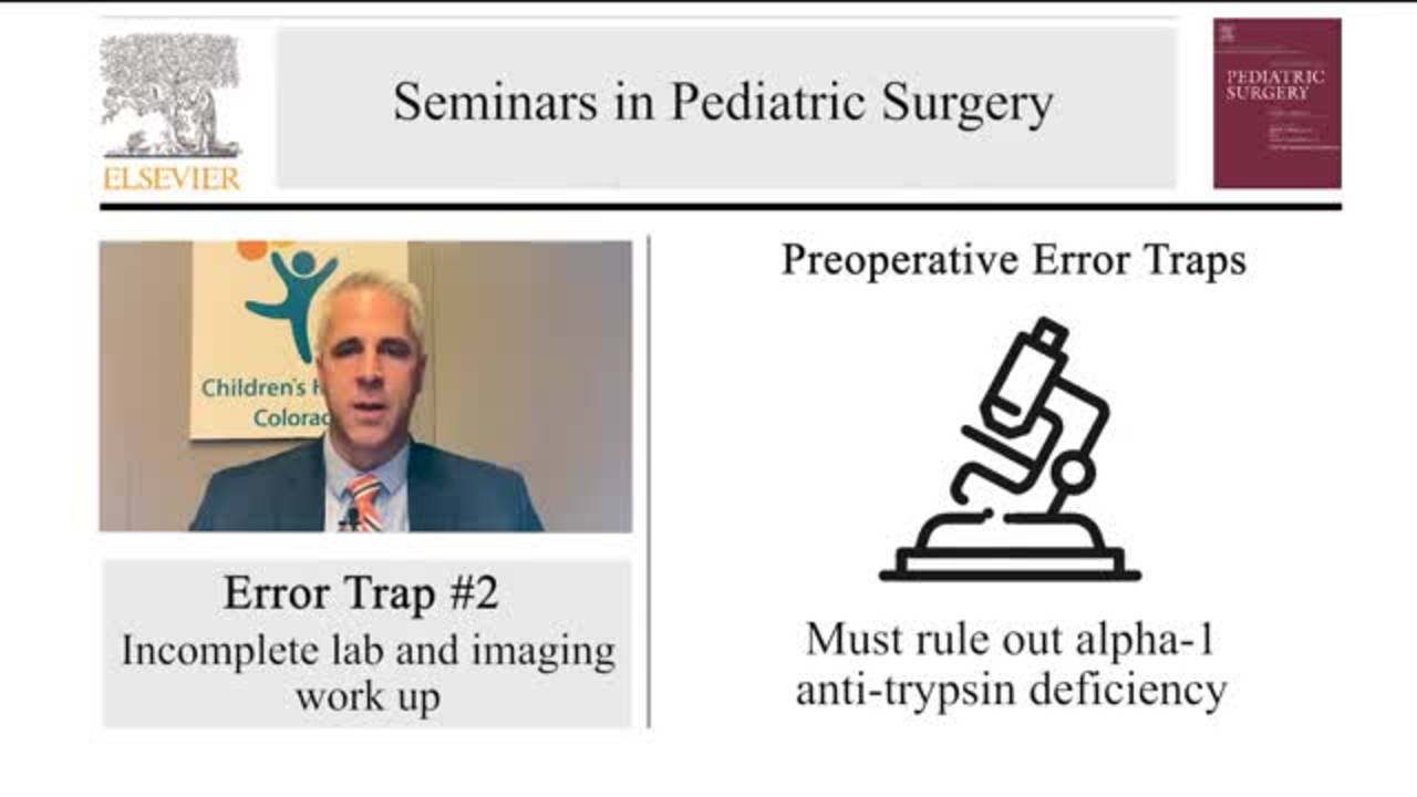 Error Traps and Culture of Safety in Biliary Atresia