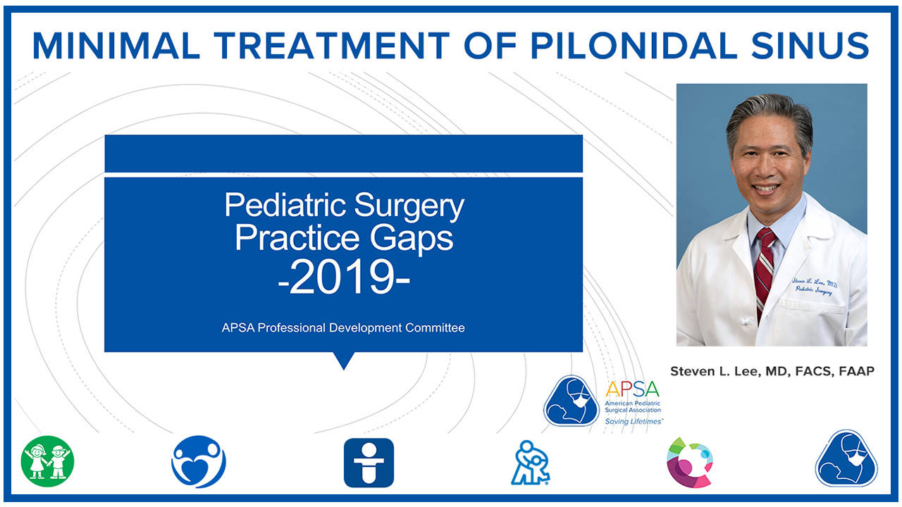 Minimal Treatment of Pilonidal Disease - APSA Practice Gaps 2019