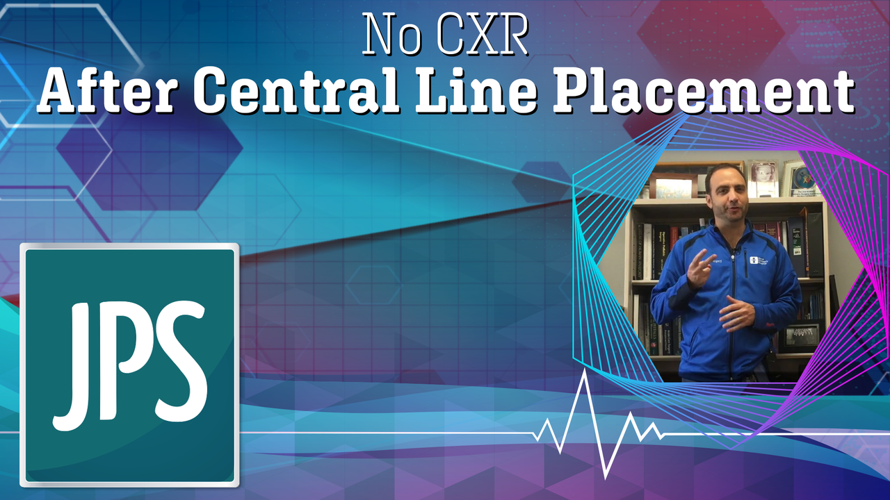 No CXR After Central Line Placement