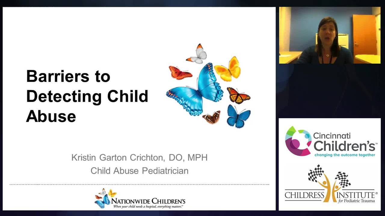 Barriers to Detecting Child Abuse: Pediatric Trauma Series 2017