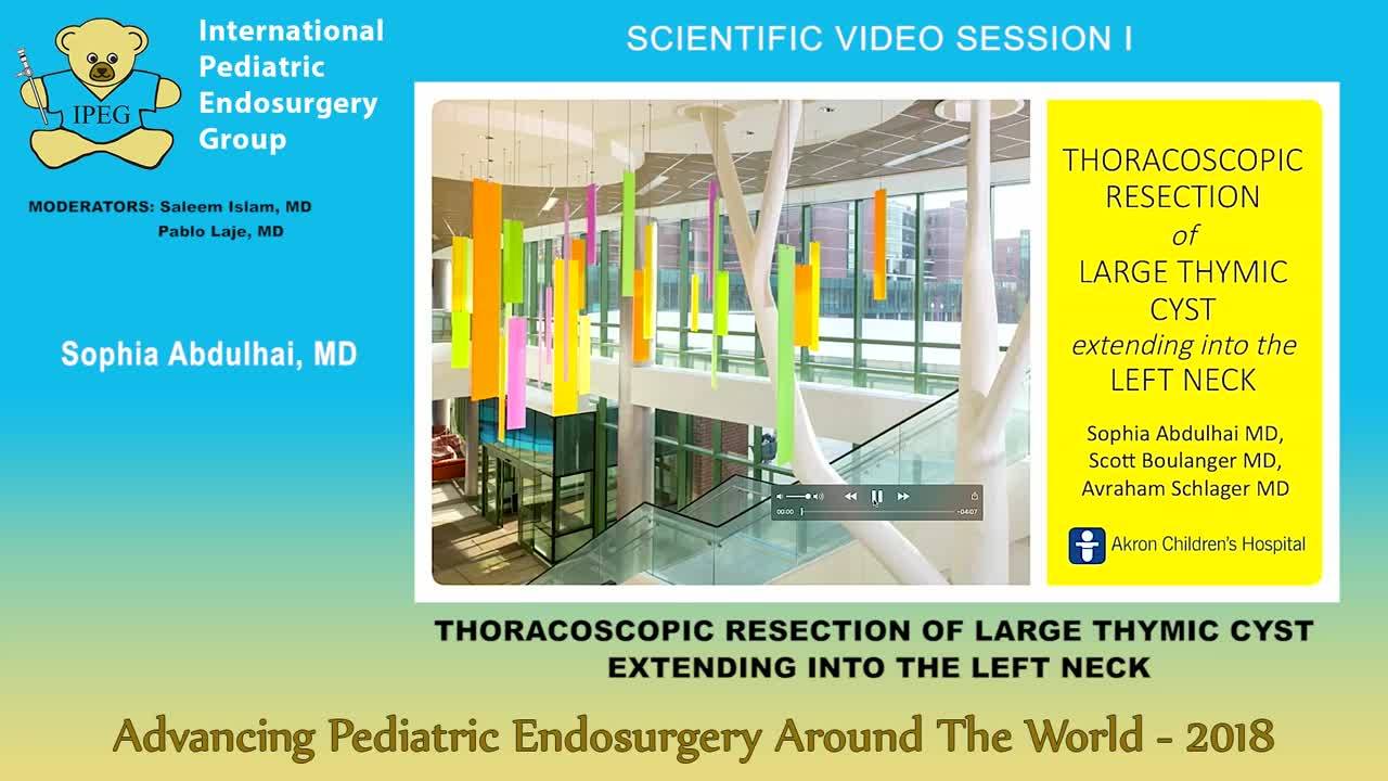 IPEG 2018 - THORACOSCOPIC RESECTION OF LARGE THYMIC CYST EXTENDING INTO THE LEFT NECK