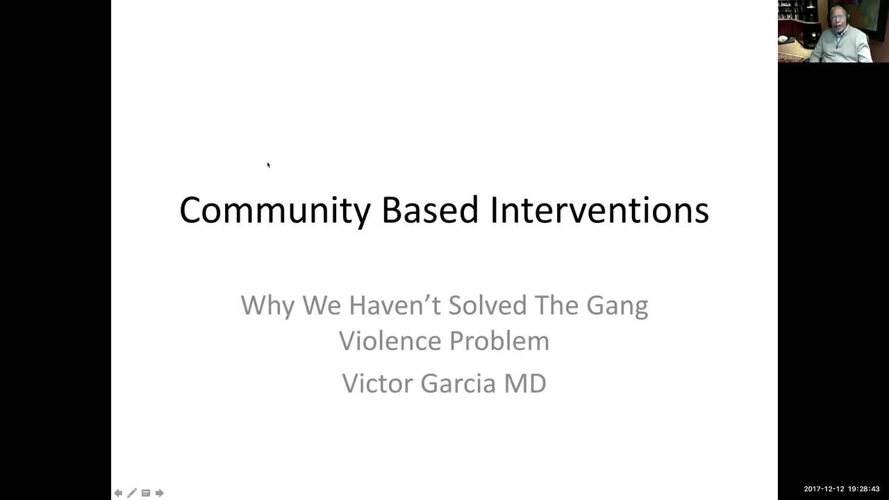 Community Based Intervention-Why We Haven't Solved the Gang Violence Problem:...