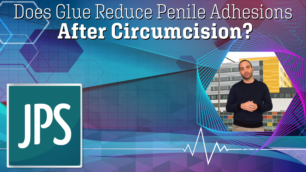 Does Glue Reduce Penile Adhesions After Circumcision?