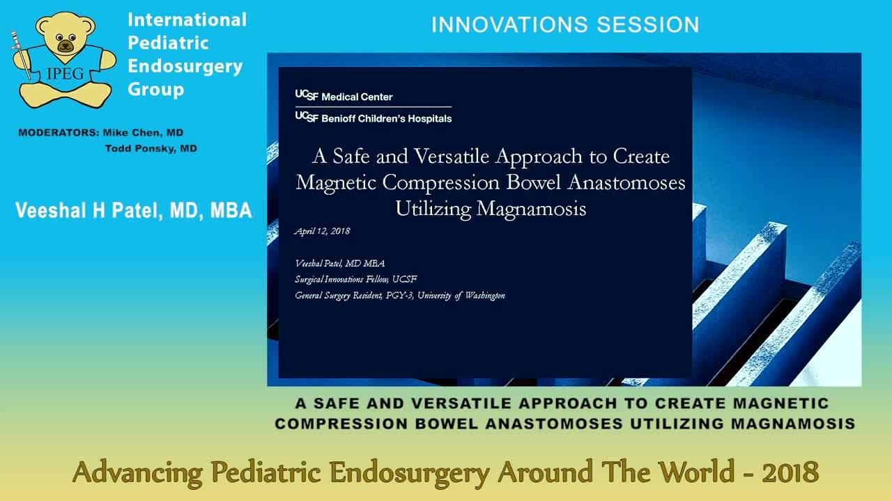 IPEG 2018 - A SAFE AND VERSATILE APPROACH TO CREATE MAGNETIC COMPRESSION BOWEL ANASTOMOSES UTILIZING MAGNAMOSIS