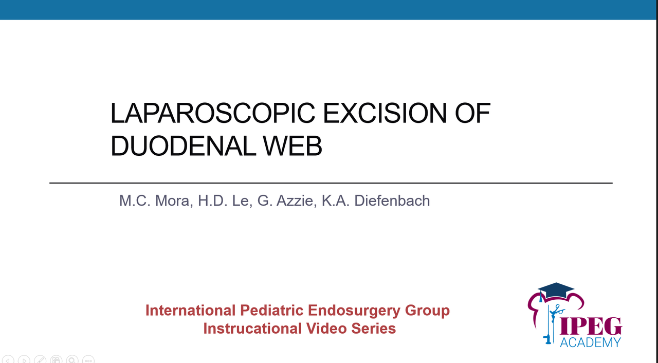 IPEG Academy: Laparoscopic Excision of Duodenal Web