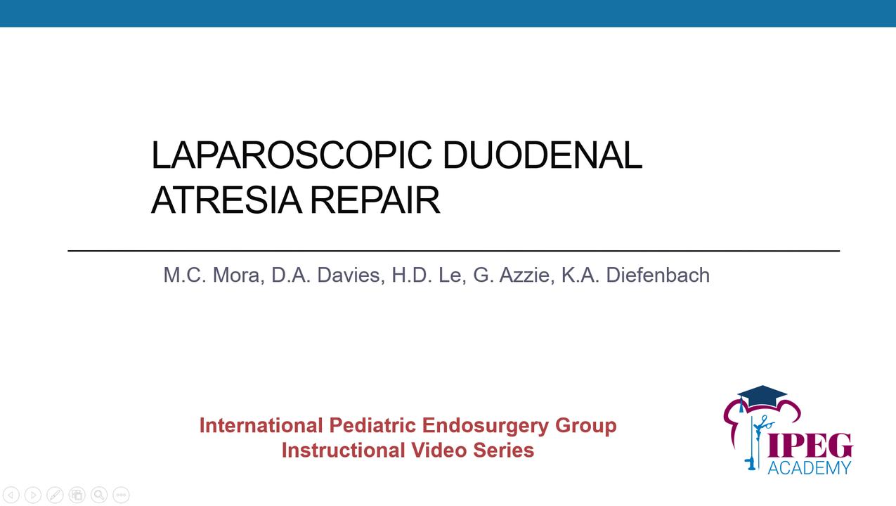 IPEG Academy: Laparoscopic Duodenal Atresia Repair