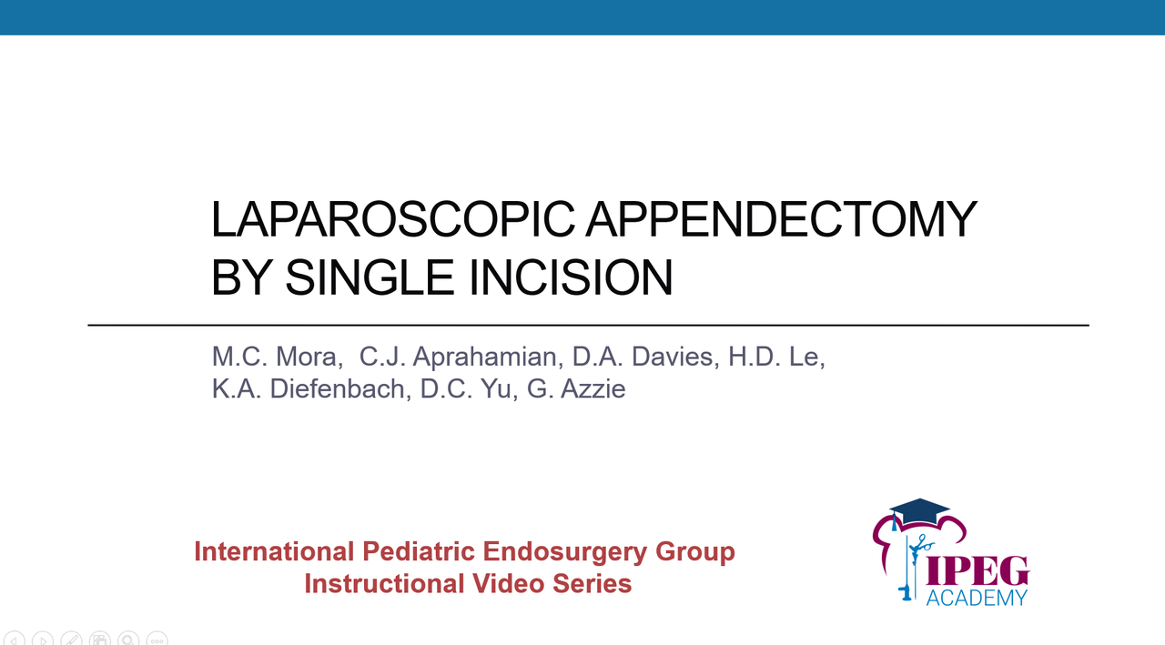 IPEG Academy: Single Incision Laparoscopic Appendectomy
