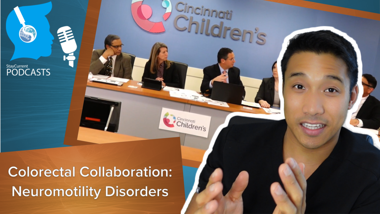 Colorectal Collaboration: Neurogastroenterology/Motility Disorders