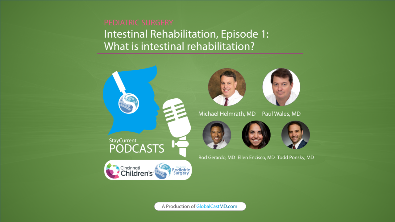 Intestinal rehabilitation: What is intestinal rehab? - Episode 1