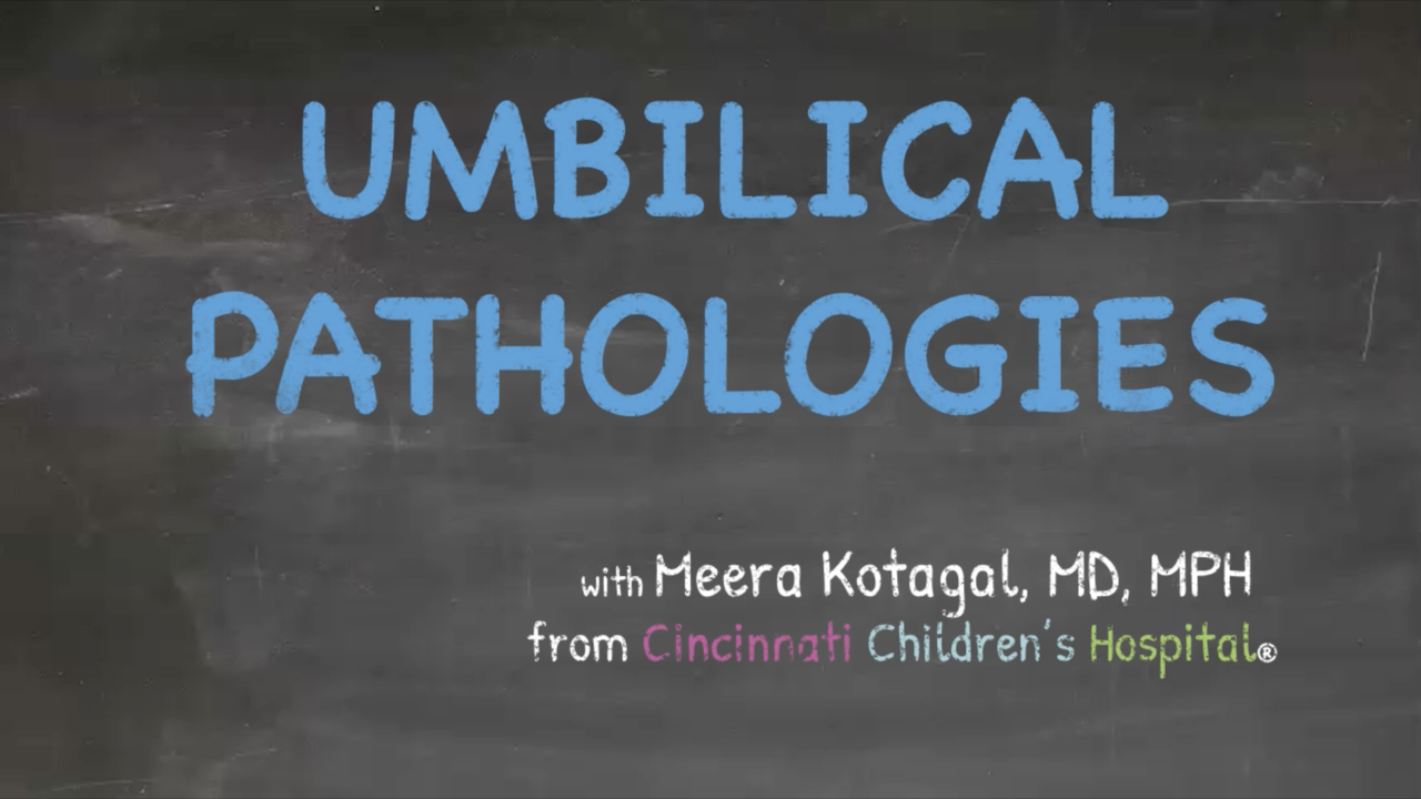 Pediatric Umbilical Pathologies in Brief: Presentation, Workup, Diagnosis,...