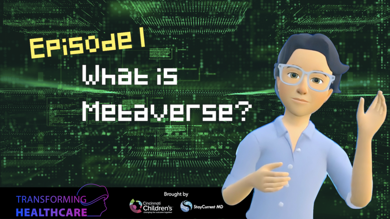 What is Metaverse? - Transforming Healthcare, Episode 1