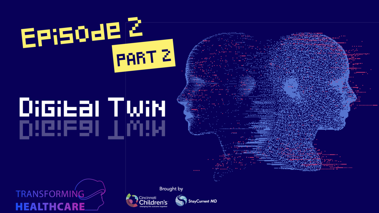 Digital Twinning Application in Healthcare - Transforming Healthcare, Episode...