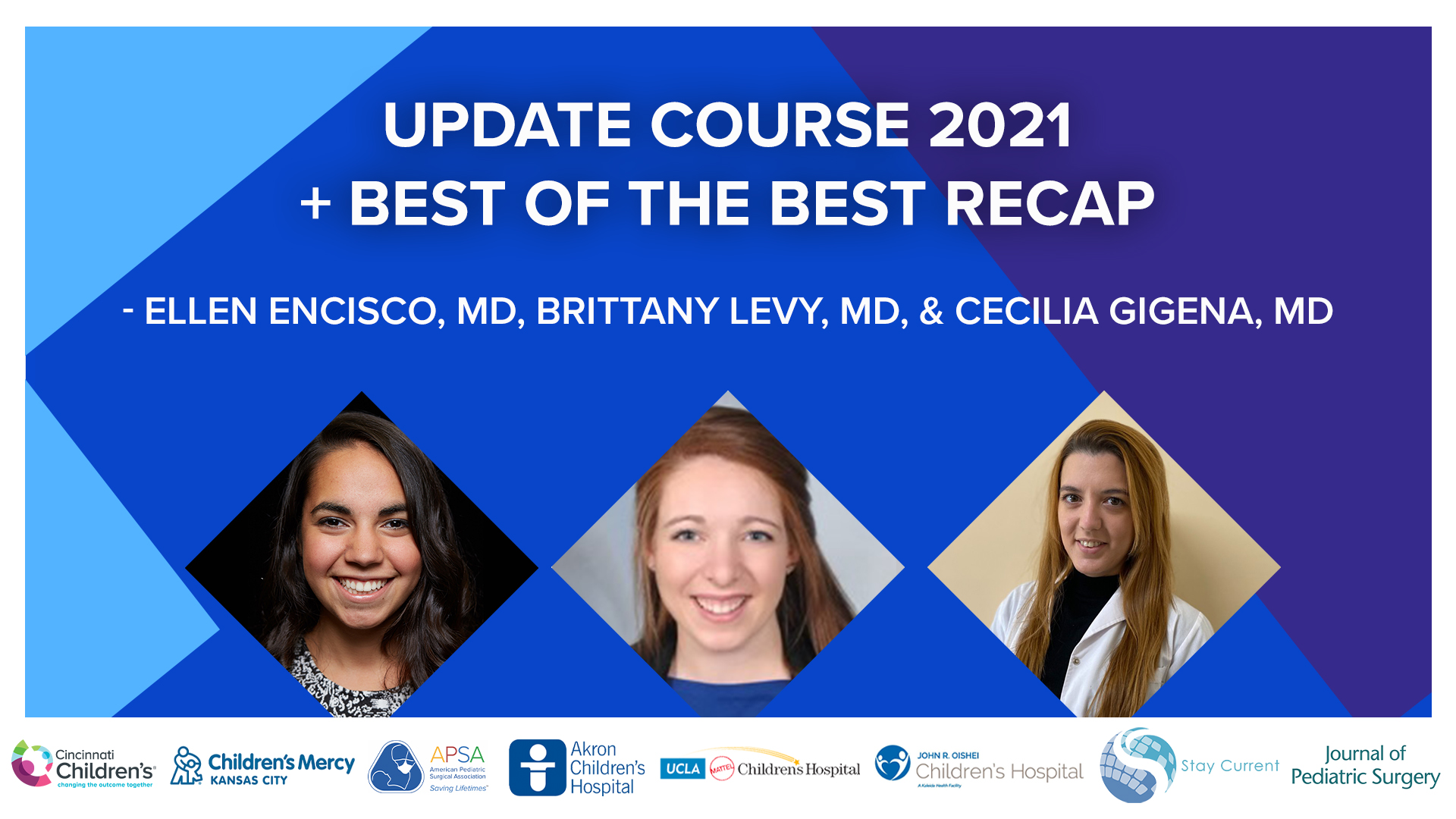 Update Course 2022 - UPDATE COURSE 2021 + BEST OF THE BEST RECAP - Ellen Encisco, Cecilia Gigena, and Brittany Levy