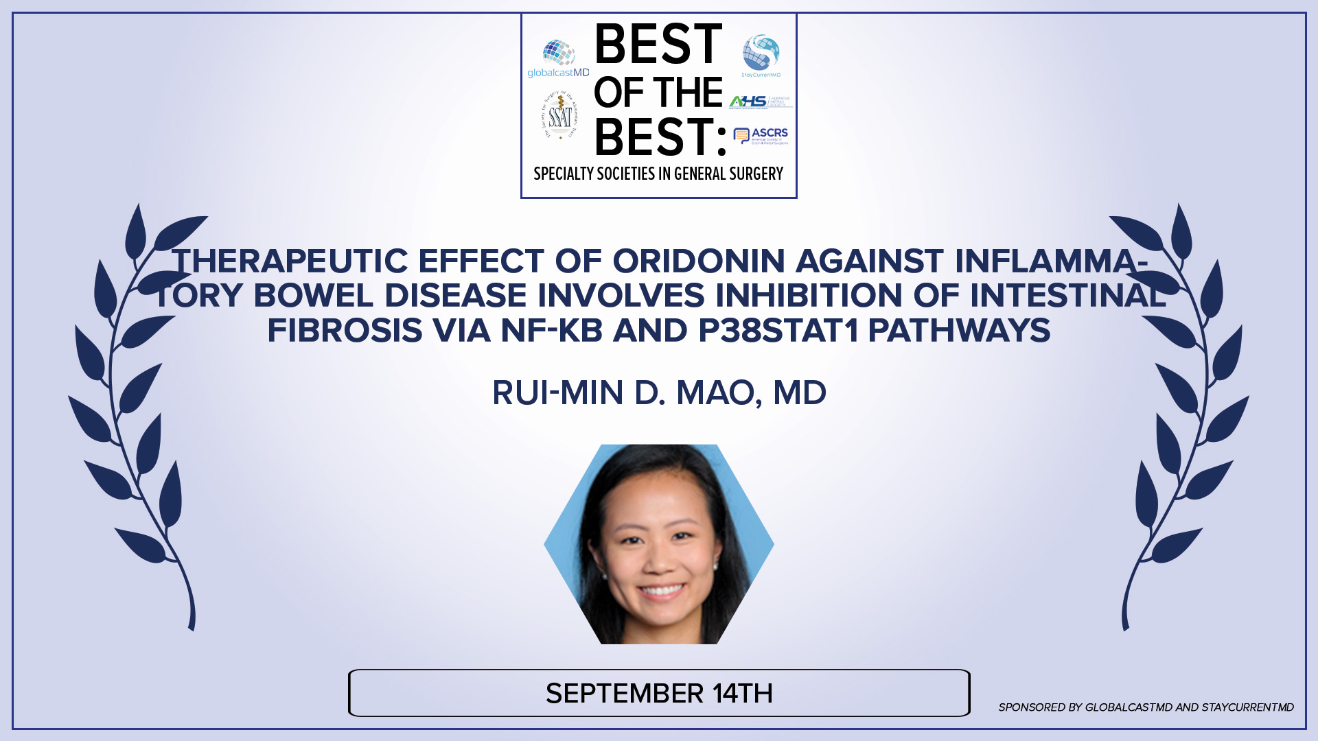 Best of the Best Gen Surg - Therapeutic Effect of Oridonin against Inflammatory Bowel Disease Involves Inhibition of Intestinal Fibrosis via NF-kB and p38STAT1 Pathways - Dr. Mao