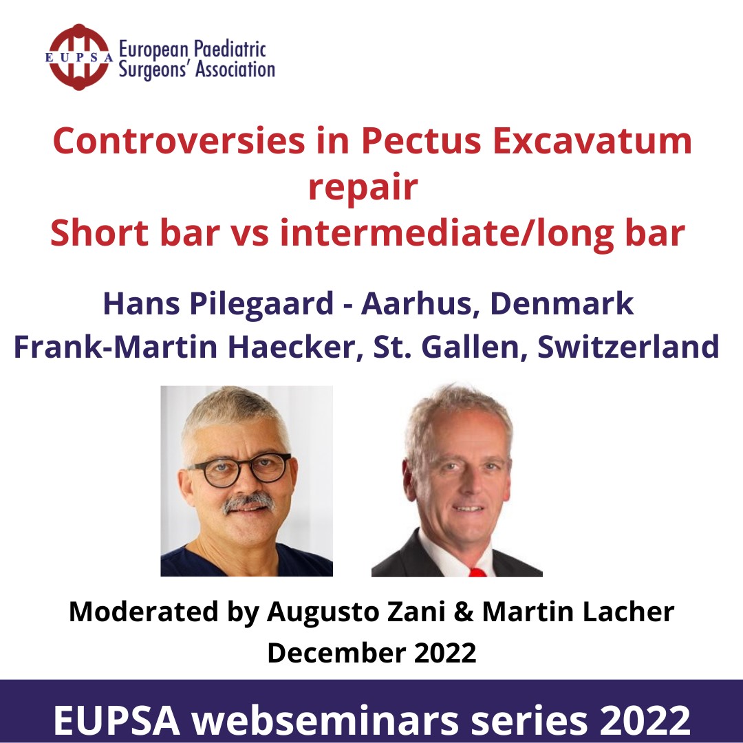 EUPSA webinar " Controversies in Pectus Excavatum repair  Short bar vs intermediate/long bar"
