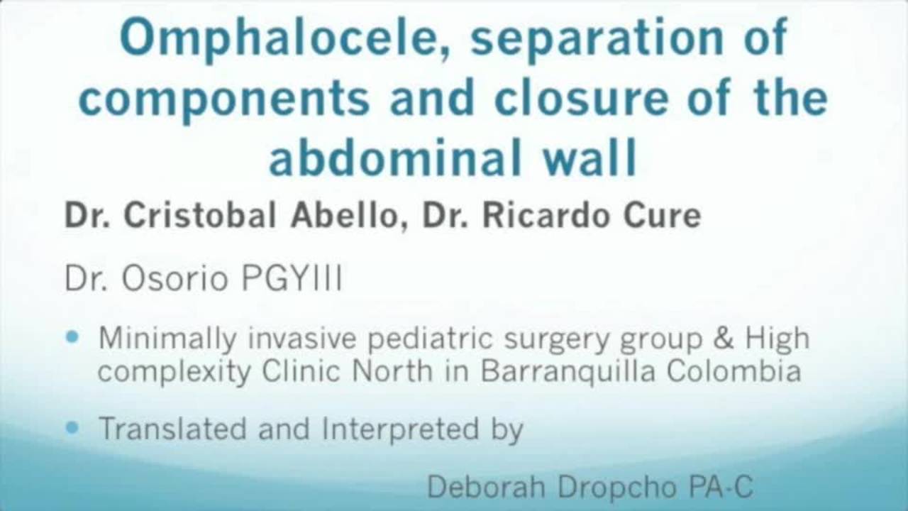Tricks - Omphalocele - Approach & Component Separation For Suture Closure &...