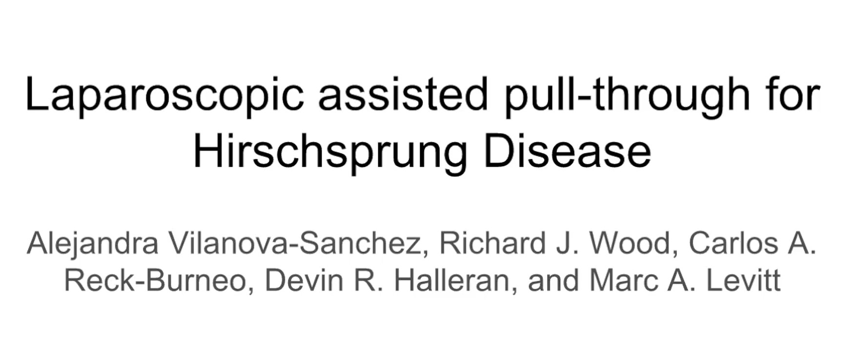 Laparoscopic assisted pull-through for Hirschsprung's Disease
