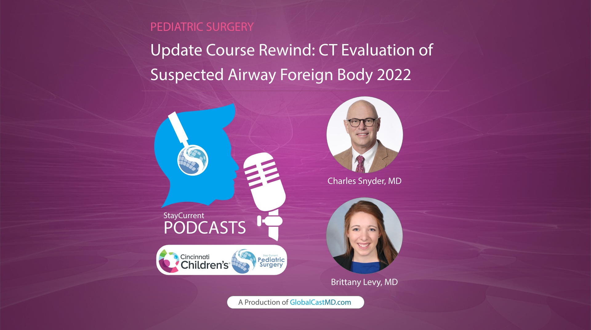 Update Course Rewind: CT Evaluation of Suspected Airway Foreign Body 2022