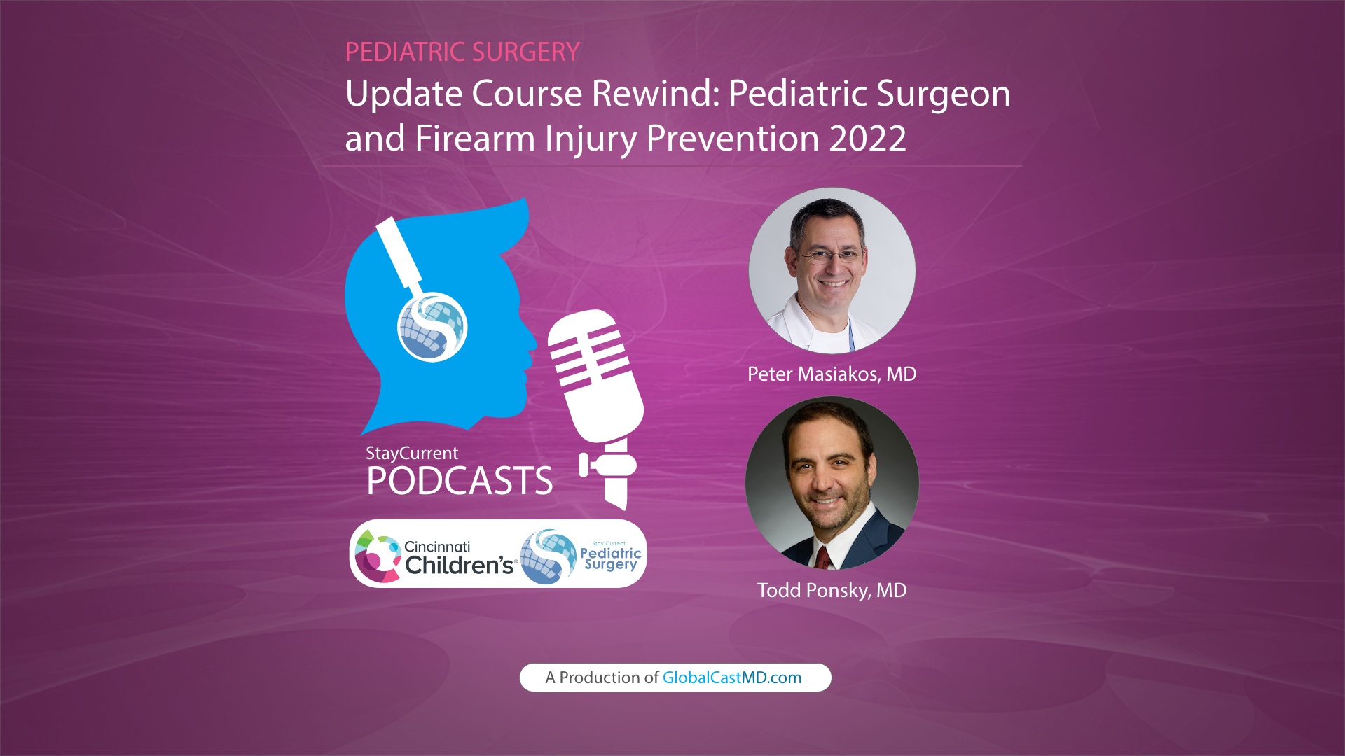 Update Course Rewind: Pediatric Surgeon and Firearm Injury Prevention 2022