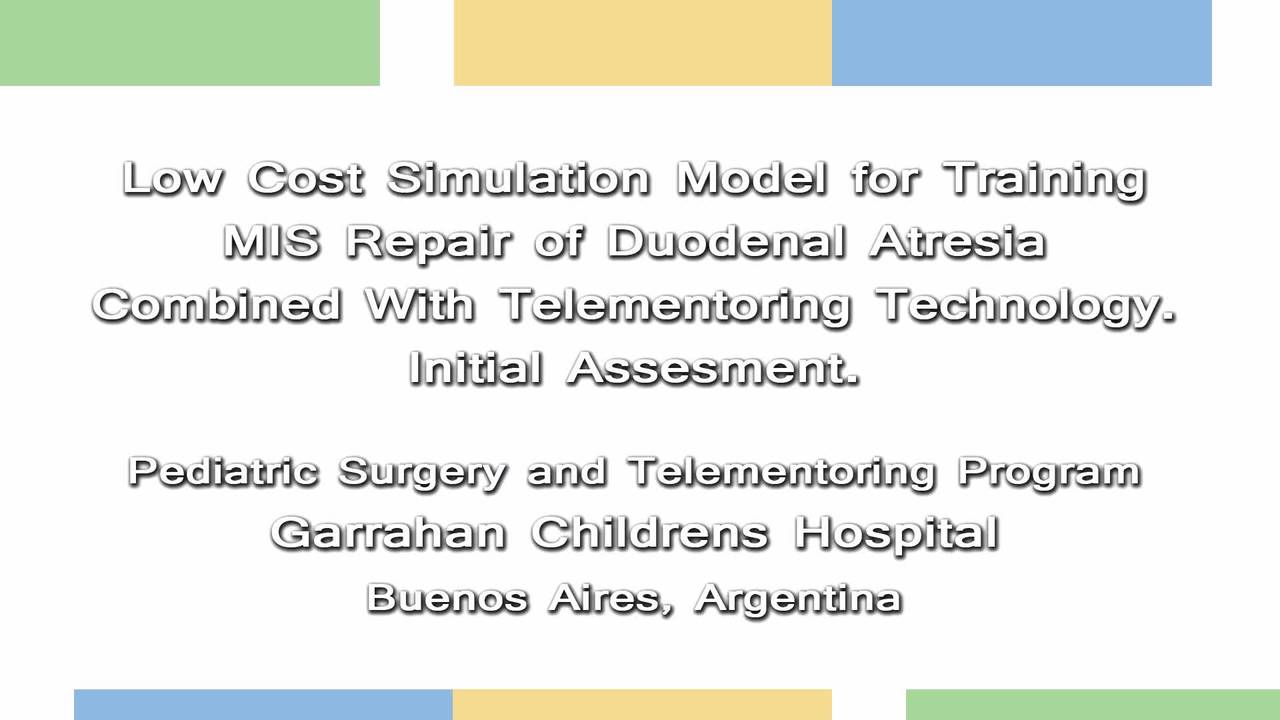 Low cost Simulation model for training MIS repair of duodenal atresia combined with tele-monitoring technology.