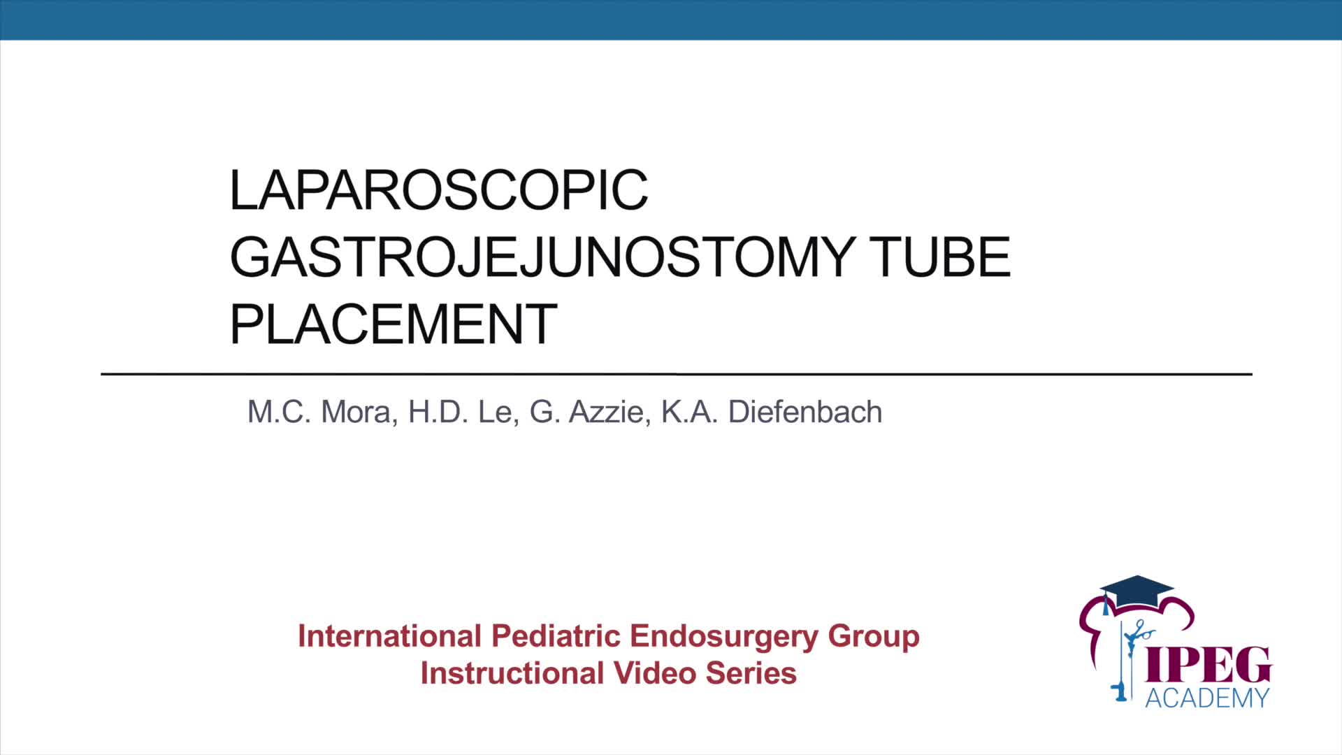 IPEG Academy: Laparoscopic Gastrojejunostomy Tube Placement