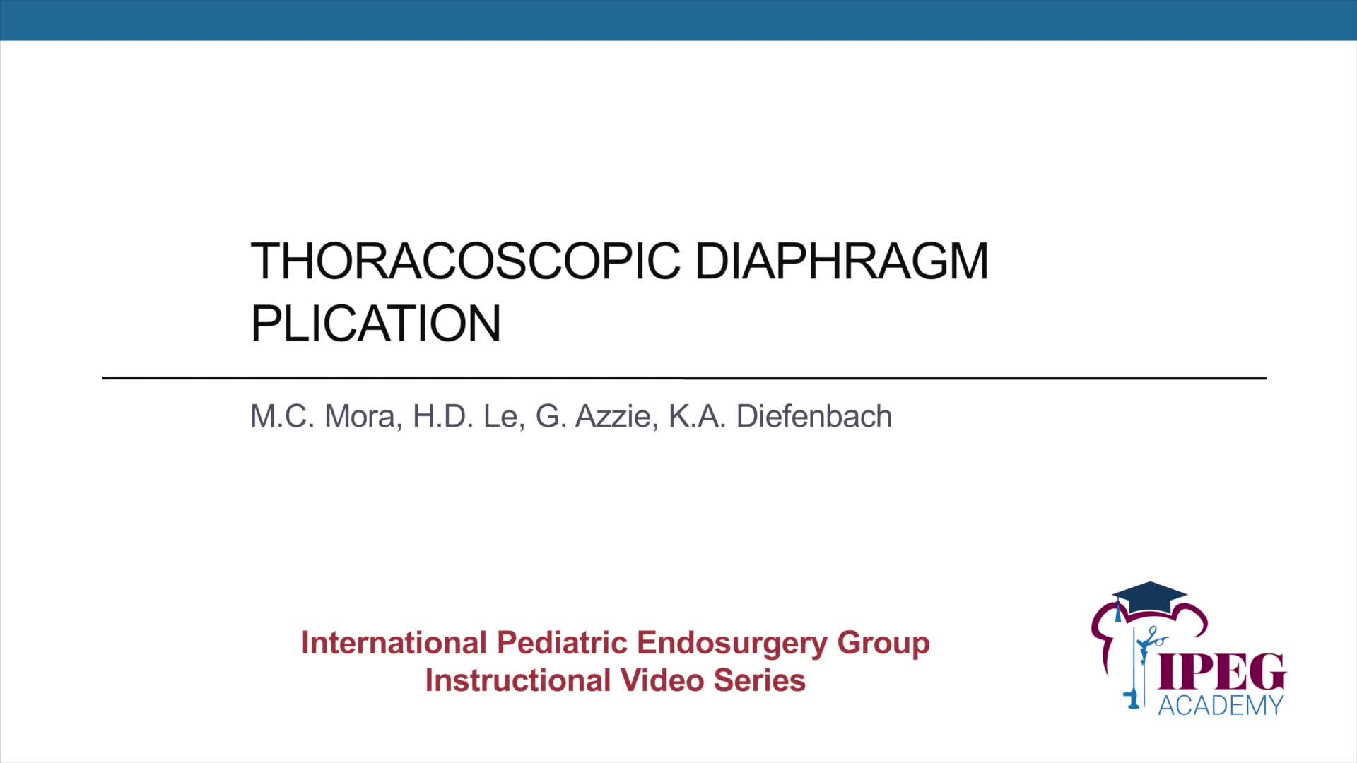 IPEG Academy: Thoracoscopic Diaphragm Plication