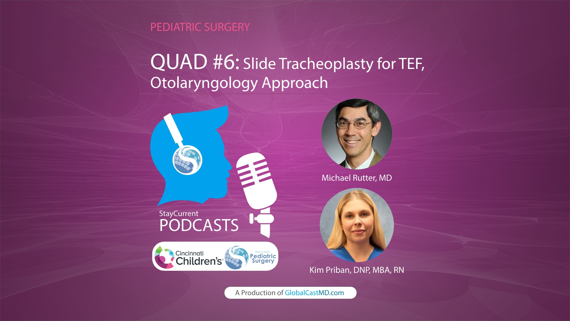 QUAD #6 Slide Tracheoplasty for TEF, Otolaryngology Approach with Dr. Mike Rutter