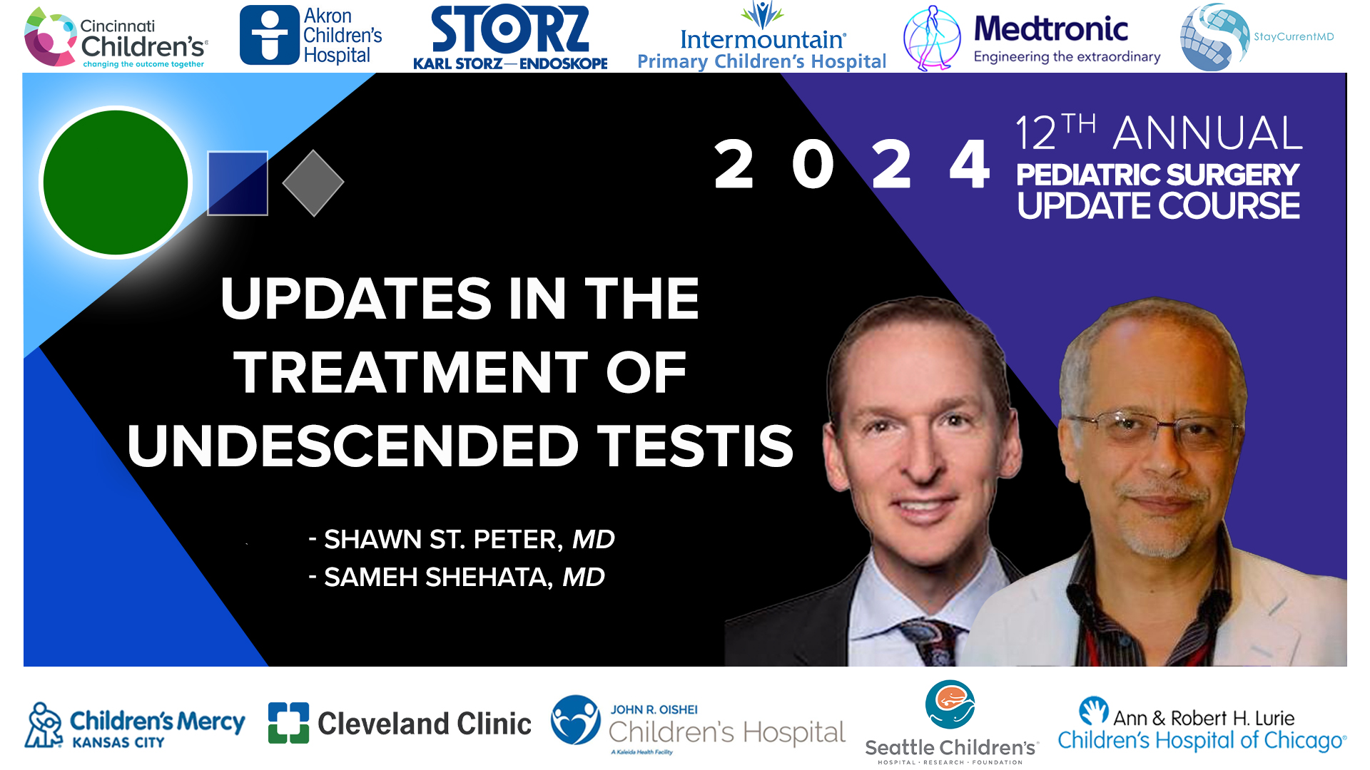 2024 Update Course - Updates in the Treatment of Undescended Testis - Sameh Shehata & Shawn St. Peter