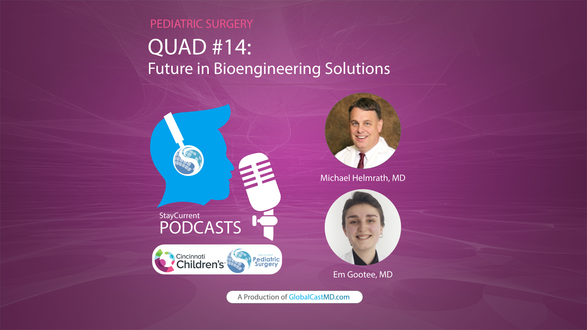 QUAD #14 Future in Bioengineering Solutions with Dr. Michael Helmrath